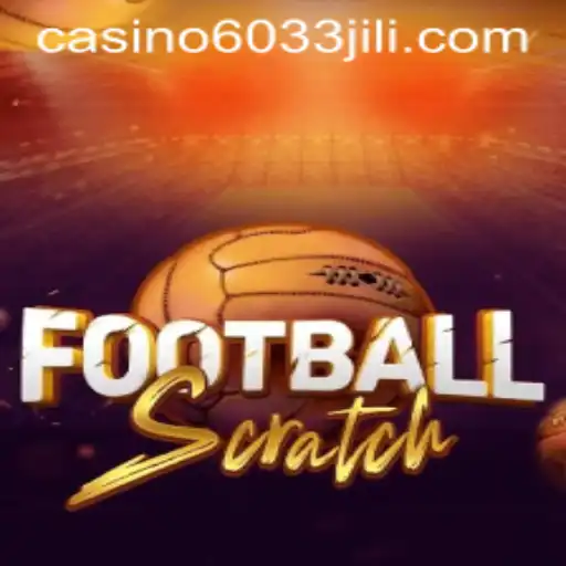 Dive into the Excitement of FootballScratch: A New Era of Interactive Gaming with 6033JILI