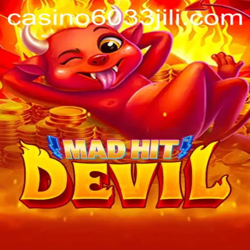 MadHitDevil: Unleashing Chaos in the Gaming World with 6033JILI